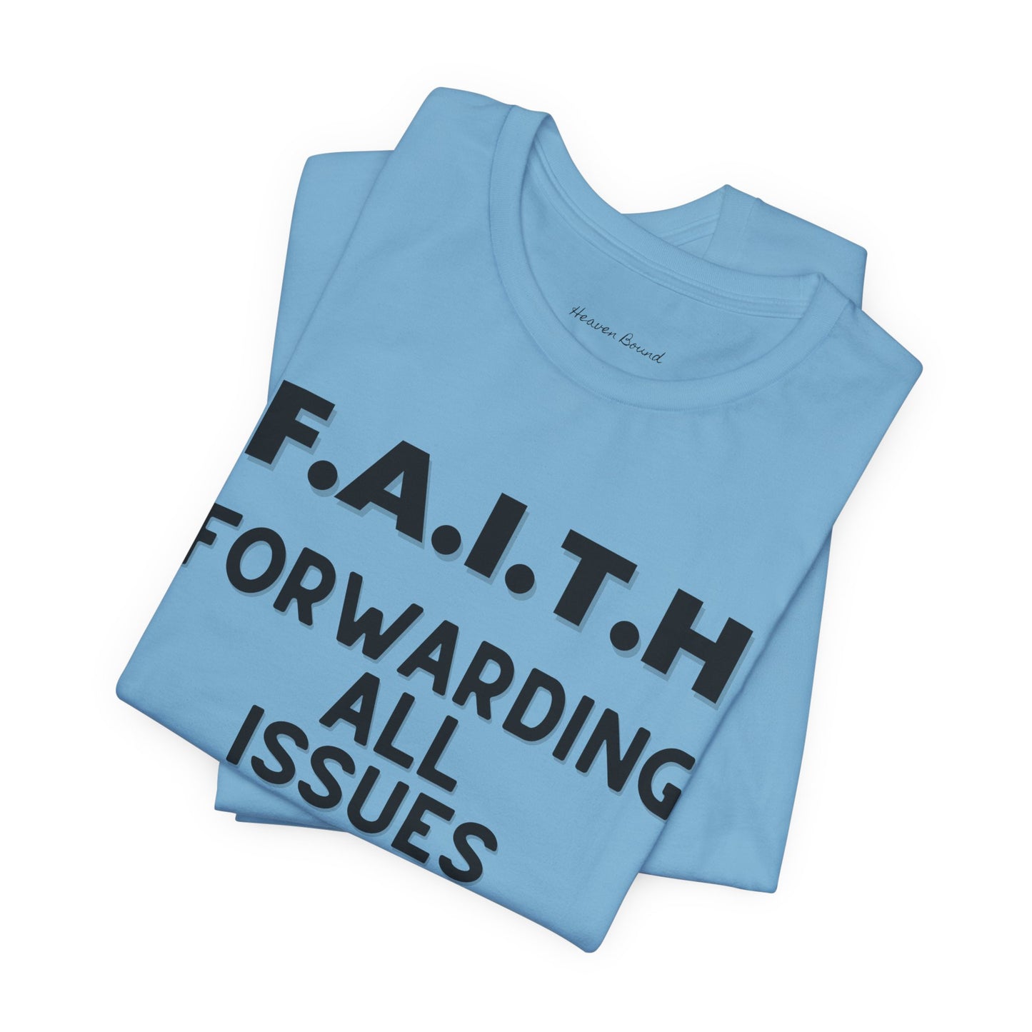 Faith Tee by Heaven Bound