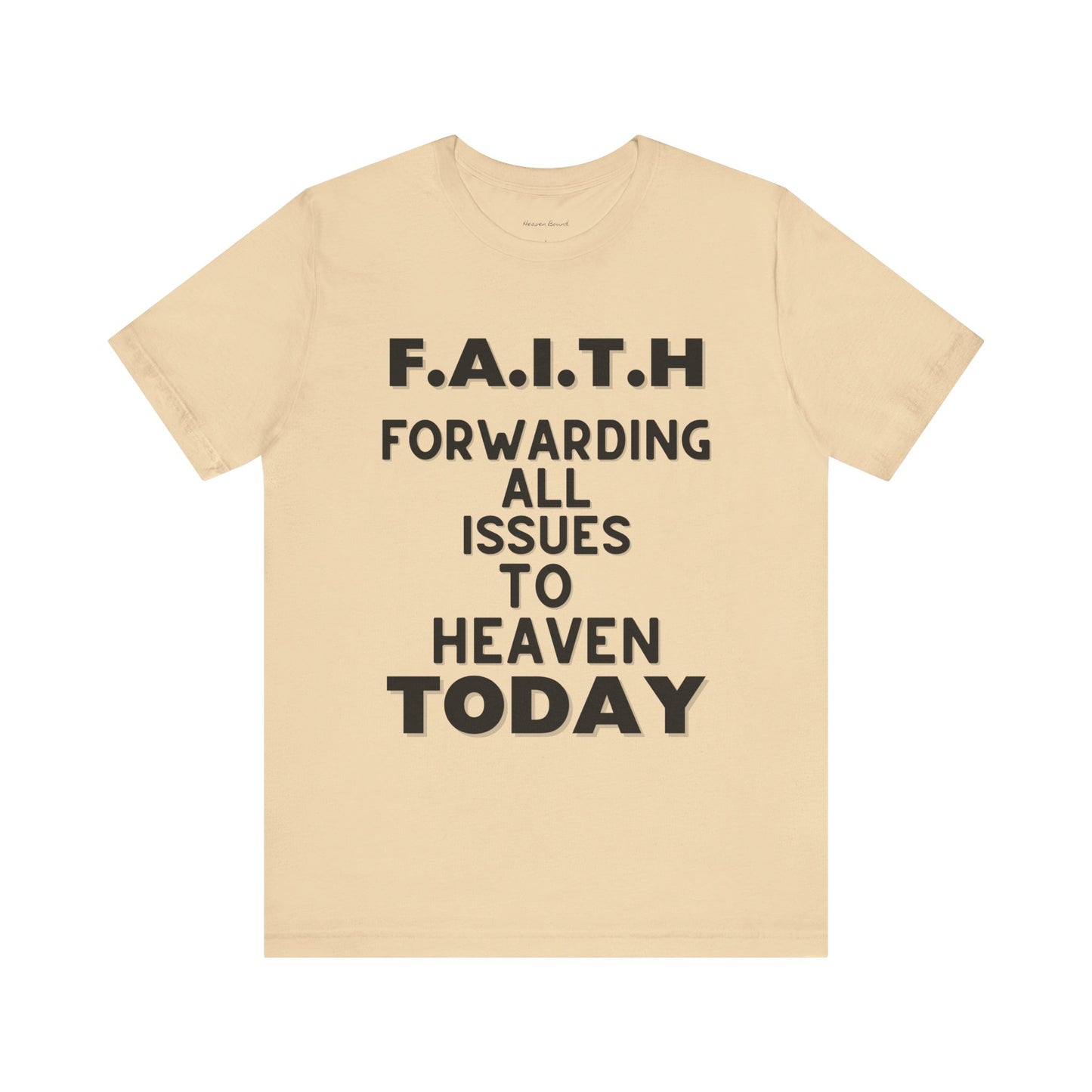 Faith Tee by Heaven Bound