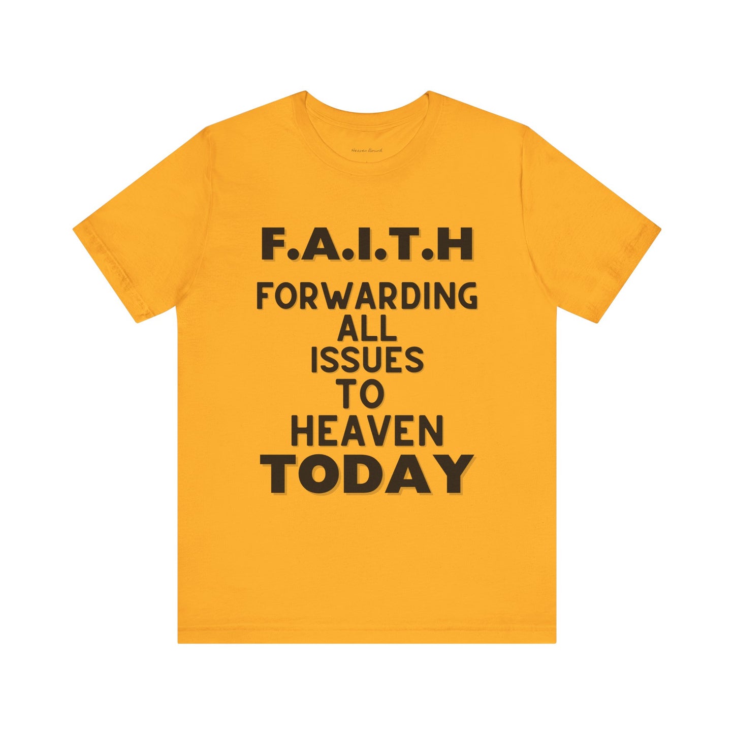 Faith Tee by Heaven Bound