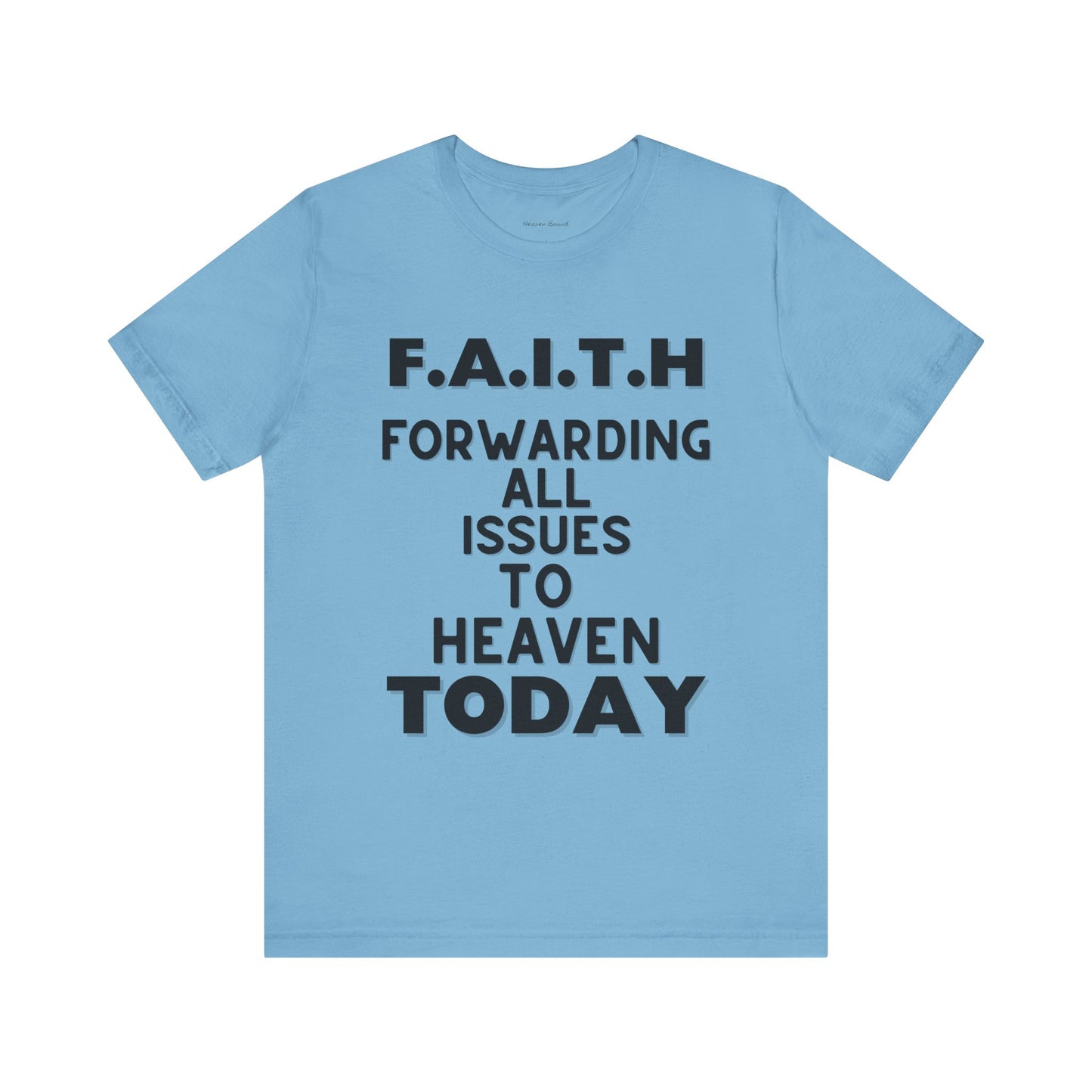 Faith Tee by Heaven Bound