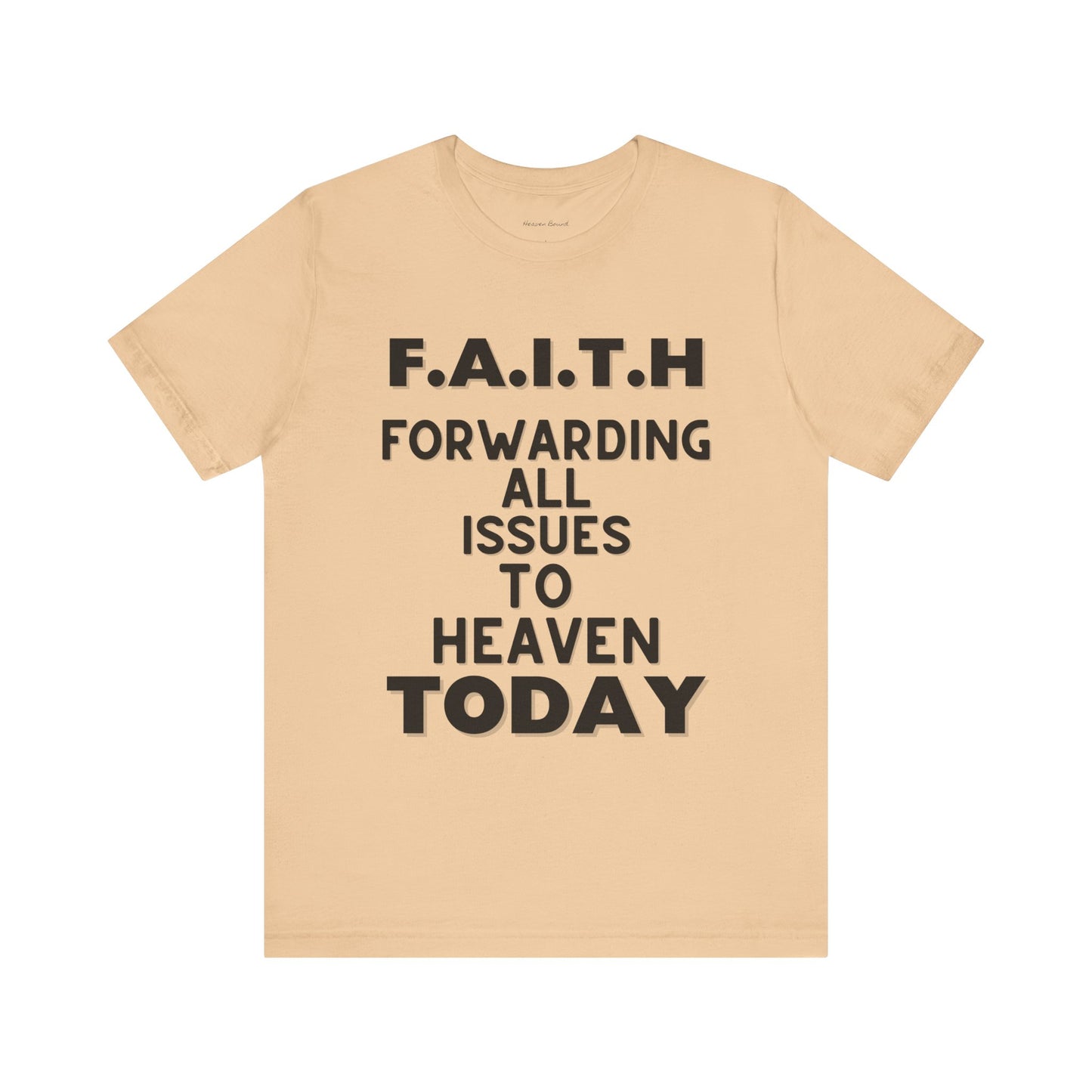 Faith Tee by Heaven Bound