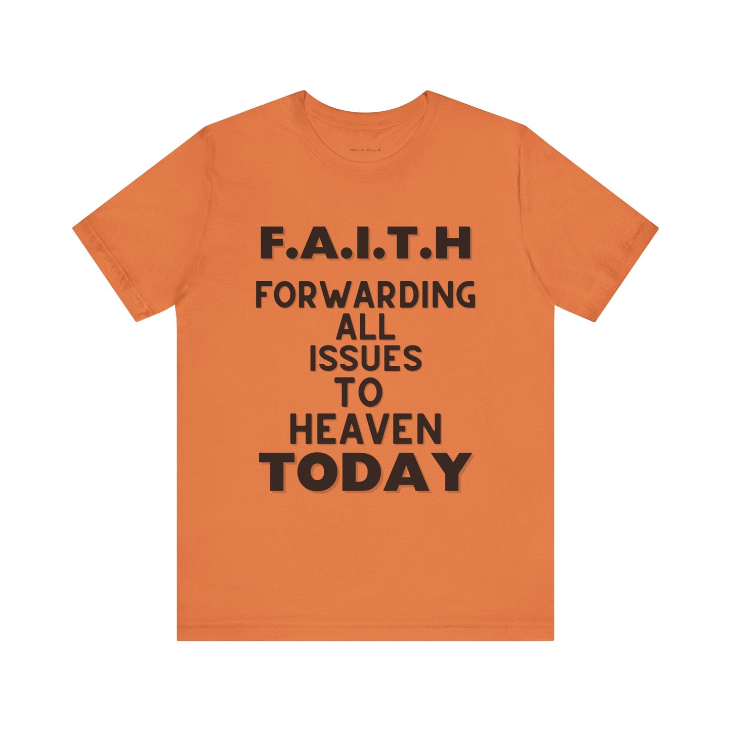 Faith Tee by Heaven Bound