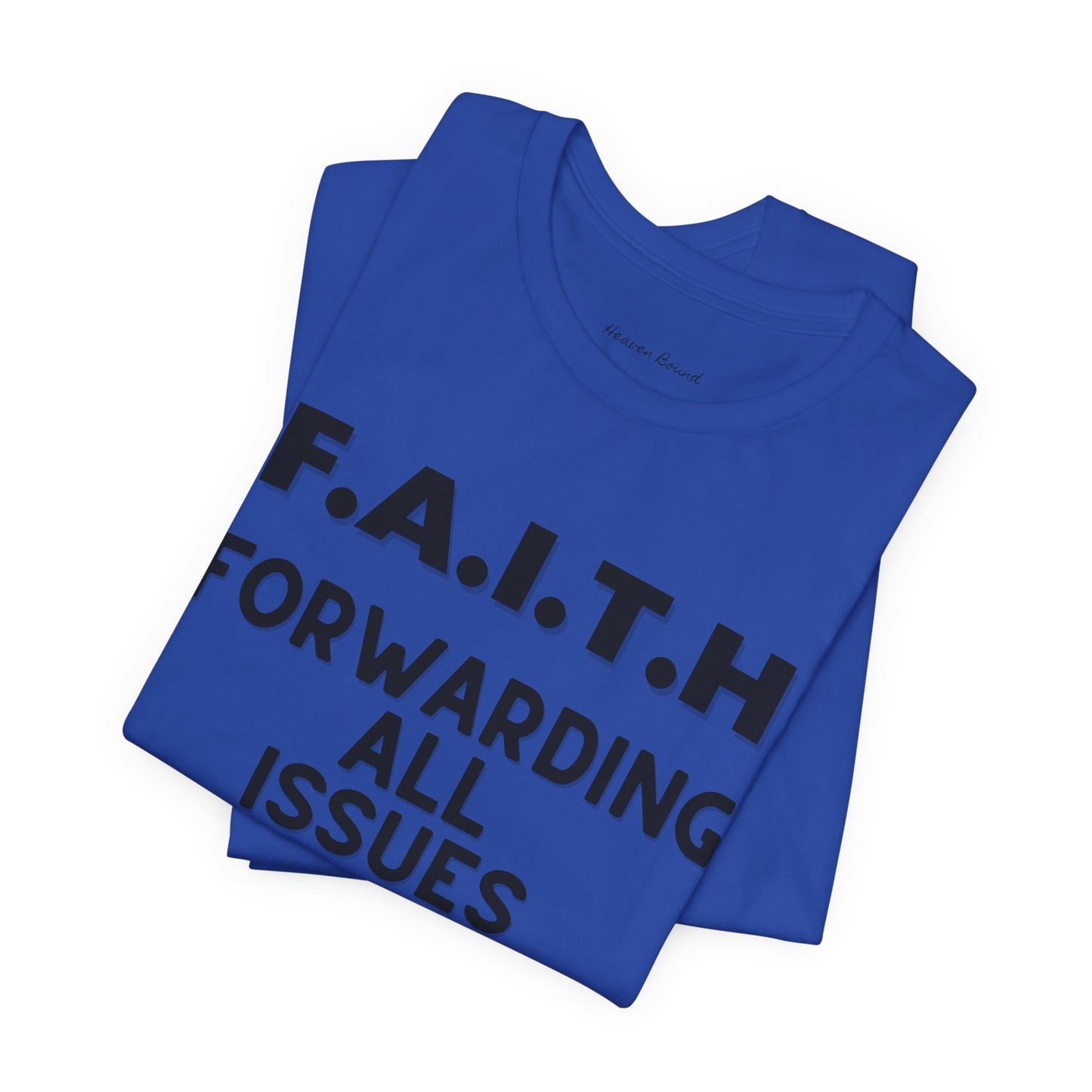 Faith Tee by Heaven Bound