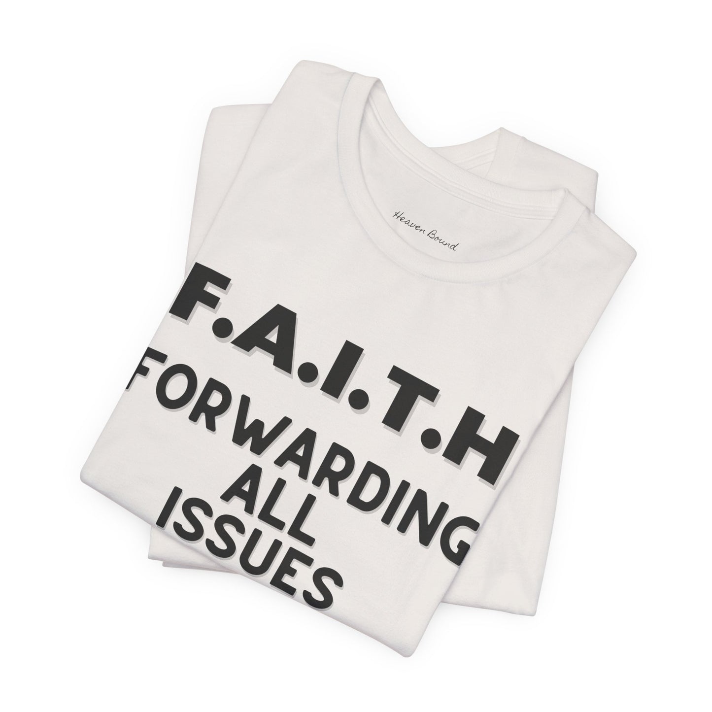 Faith Tee by Heaven Bound