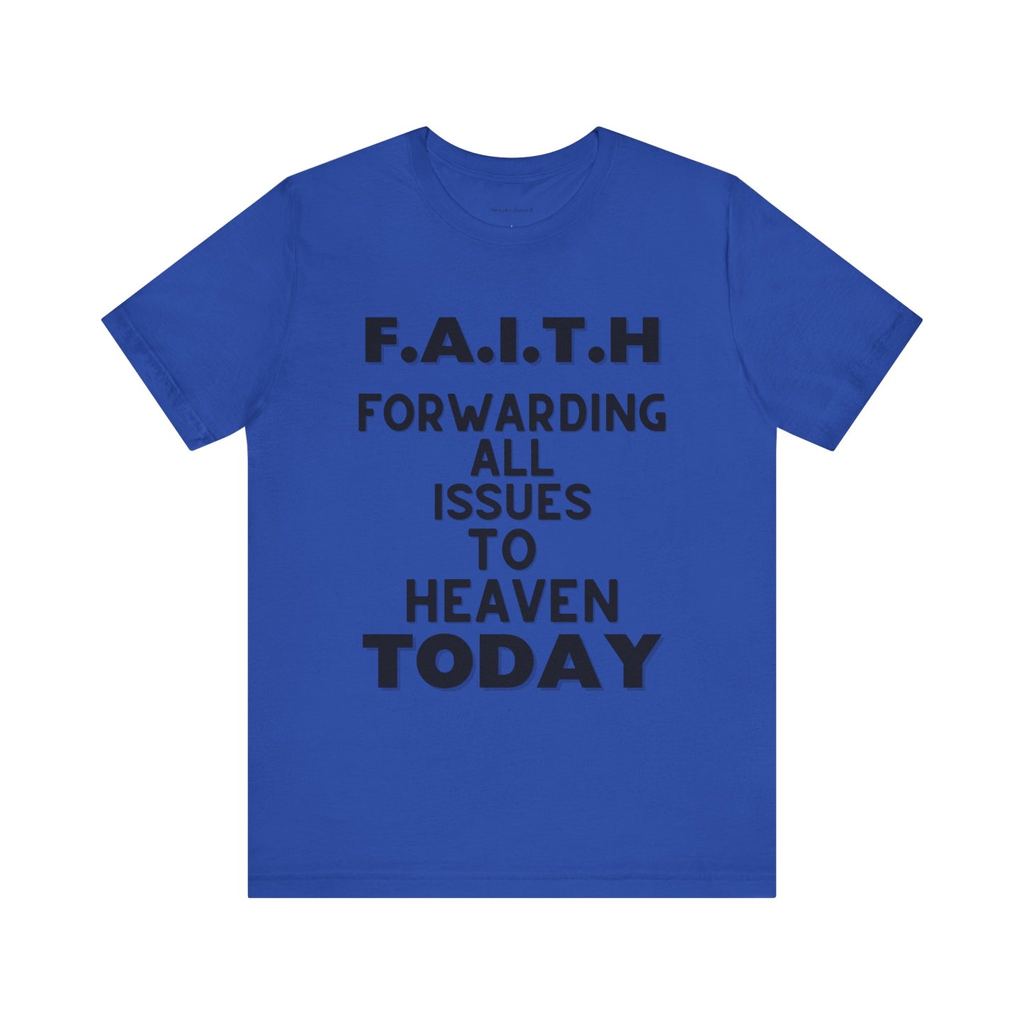 Faith Tee by Heaven Bound