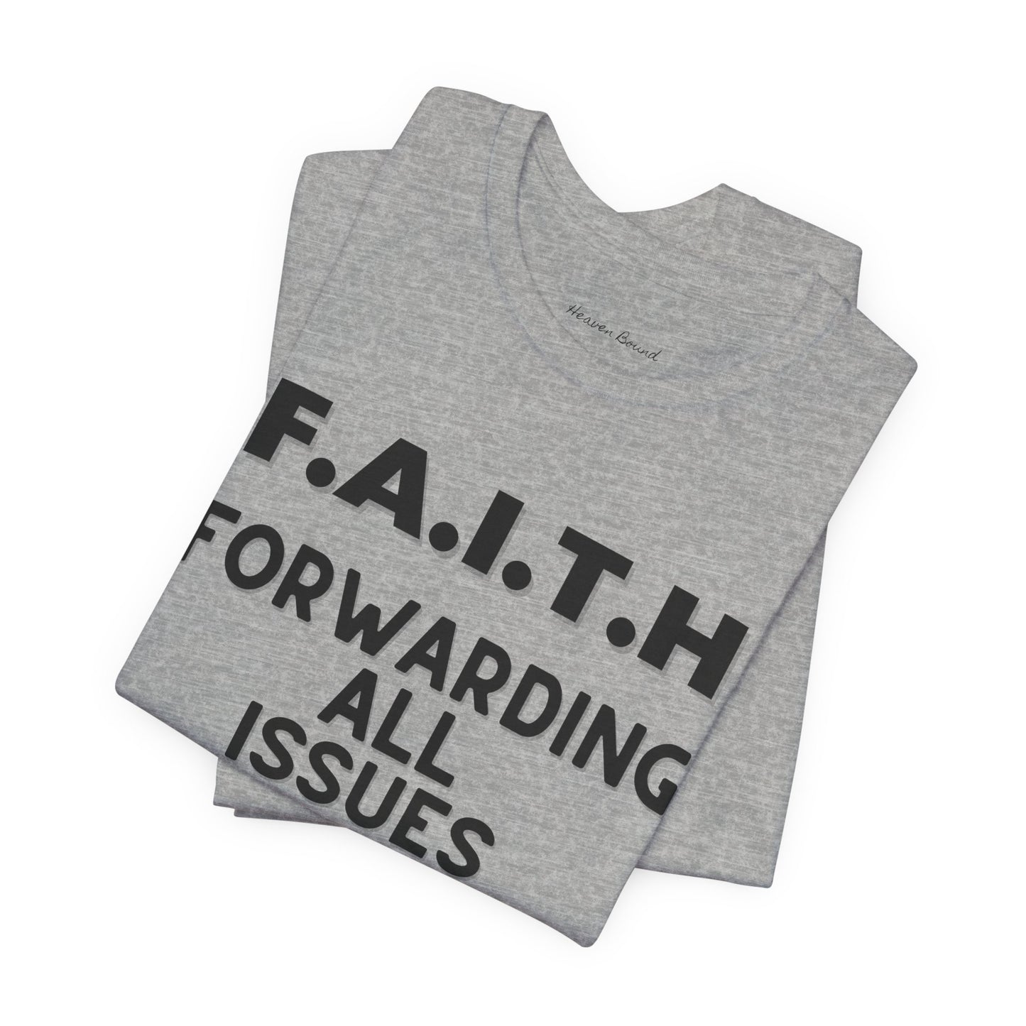 Faith Tee by Heaven Bound
