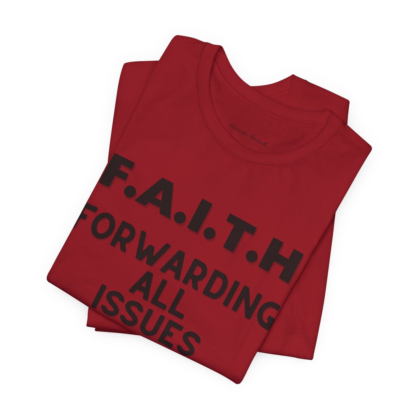 Faith Tee by Heaven Bound