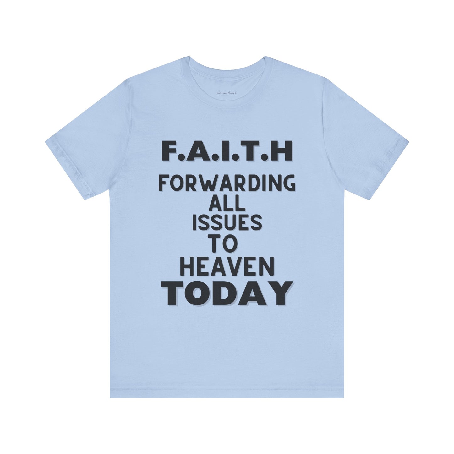 Faith Tee by Heaven Bound